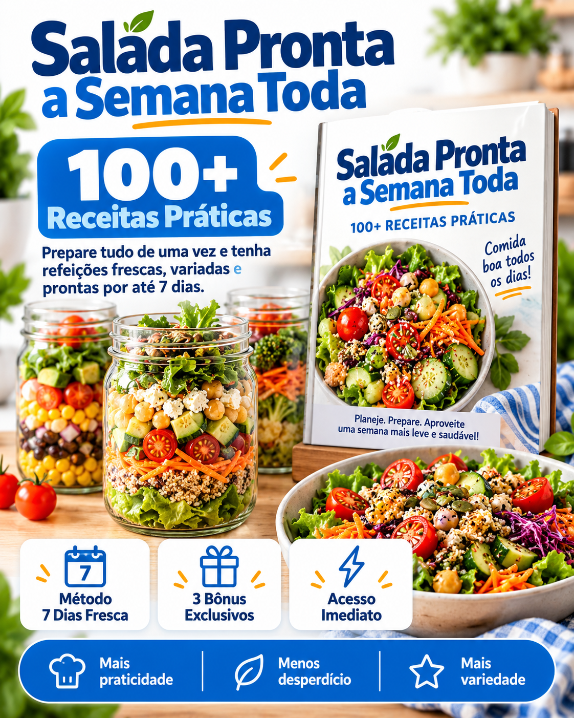 Salada Pronta a Semana Toda — Mais de 100 Receitas + Método 7 Dias Fresca + 3 Bônus Exclusivos
